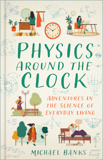 Physics Around the Clock